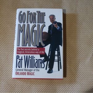 Pat Williams Go for the Magic Book